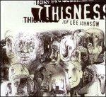 Thisness - CD Audio di Jeff Lee Johnson