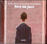 Erik Satie et autres messieurs. Airs de jeux - CD Audio di Erik Satie