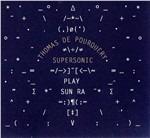 Supersonic Play Sun Ra