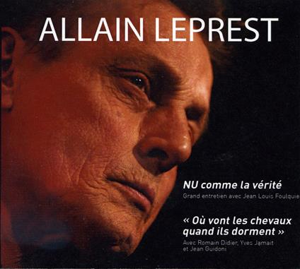 Nu Comme La Verite - Ou Vont Les - CD Audio di Allain Leprest