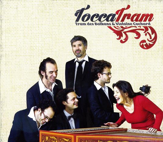 Toccatram - CD Audio di Tram Des Balkans