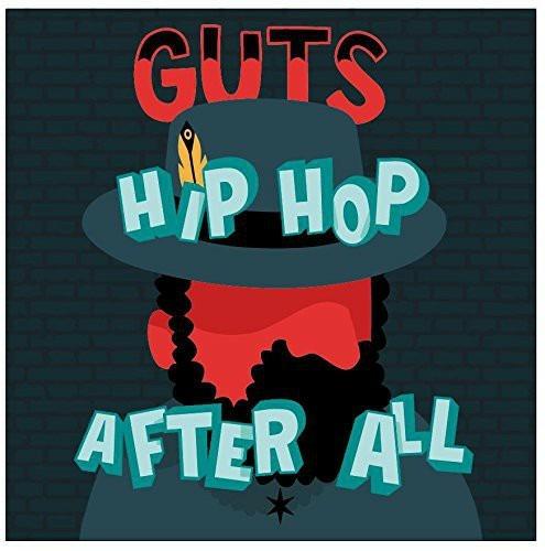 Hip Hop After All - CD Audio di Guts