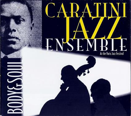 Body and Soul - CD Audio di Carantini Jazz Ensemble
