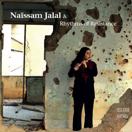 Osloob Hayati - CD Audio di Naissam Jalal