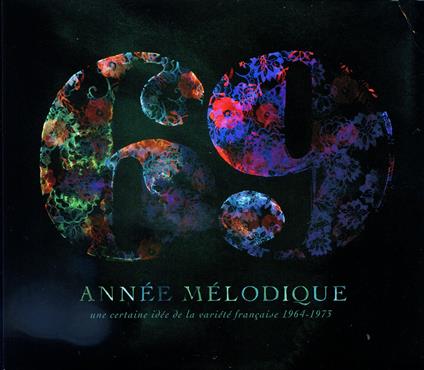 69 Annee Melodique - CD Audio