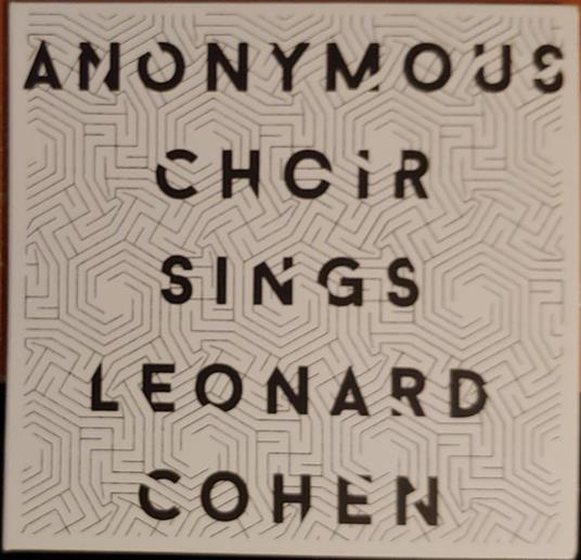Sings Leonard Cohen - CD Audio di Anonymous Choir
