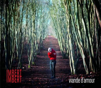 Viande D'Amour - CD Audio di Imbert Imbert