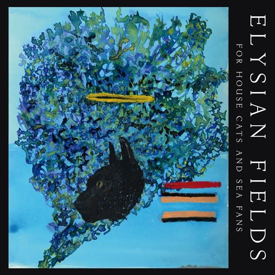 For House Cats and Sea... - CD Audio di Elysian Fields