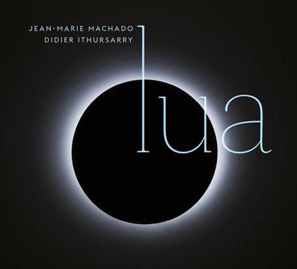 Lua - CD Audio di Jean-Marie Machado