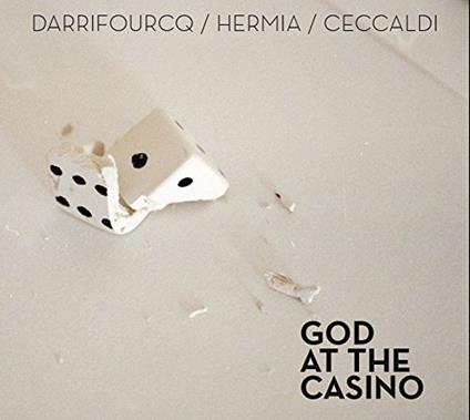 God At The Casino - CD Audio di Darrifourcq-Hermia-Ceccaldi