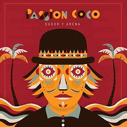 Sudor y arena - CD Audio di Passion Coco