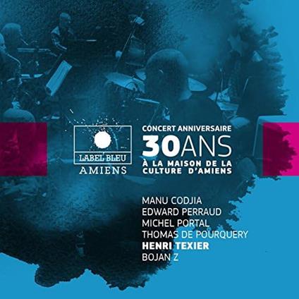 Concert Anniversaire 30 - CD Audio