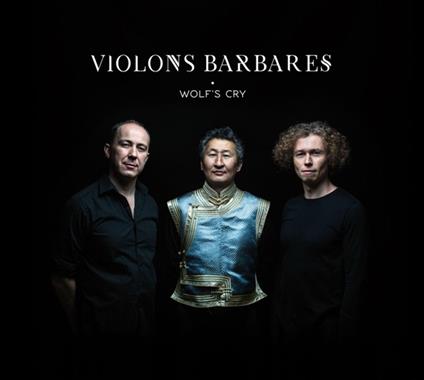 Wolf's Cry - CD Audio di Violons Barbares