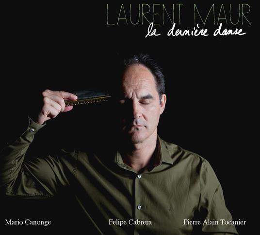 La Derniere Danse - CD Audio di Laurent Maur
