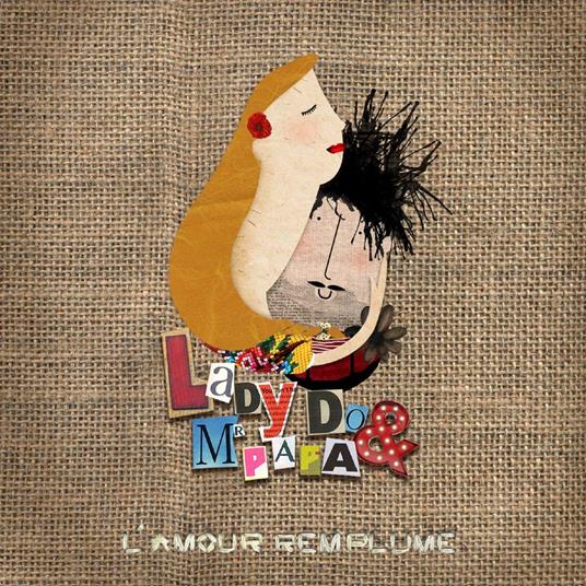 L'Amour Remplume - CD Audio di Lady Do & Monsieur Papa