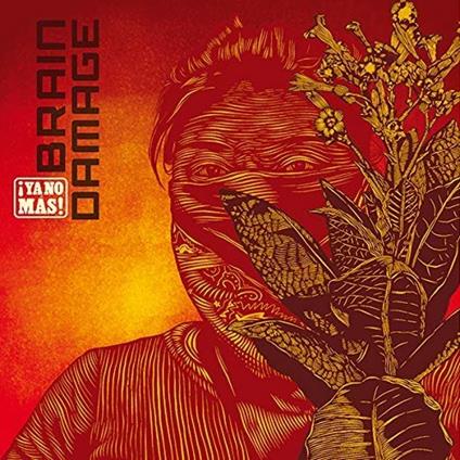 Ya No Mas! - CD Audio di Brain Damage
