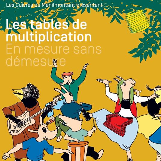 Les Tables De Multiplication En Mesure, Sans Demesure - CD Audio di Les Cuivres De Menilmontant