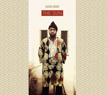 Sun - CD Audio di Raashan Ahmad