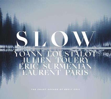 Slow - CD Audio di Yoann Loustalot