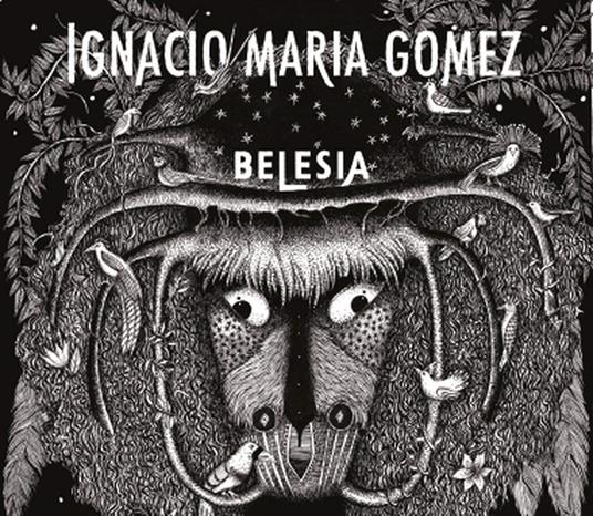 Belesia - CD Audio di Ignacio Maria Gomez
