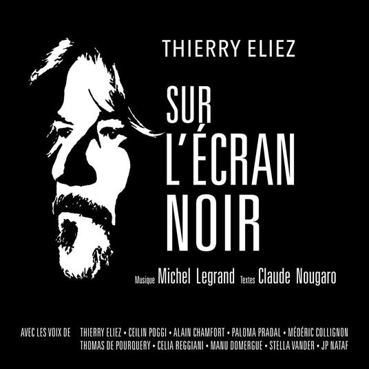 Sur L'Ecran Noir - CD Audio di Thierry Eliez
