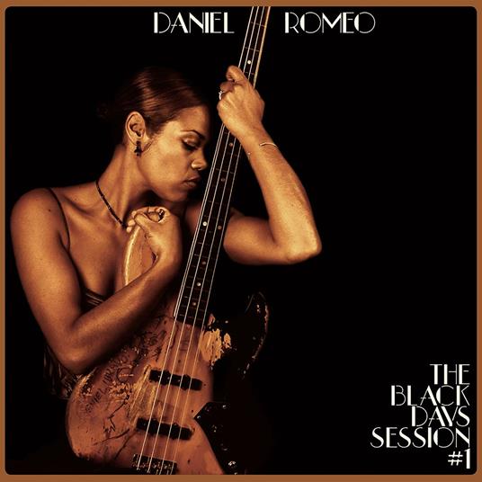 Black Days Sessions 1 - CD Audio di Daniel Romeo