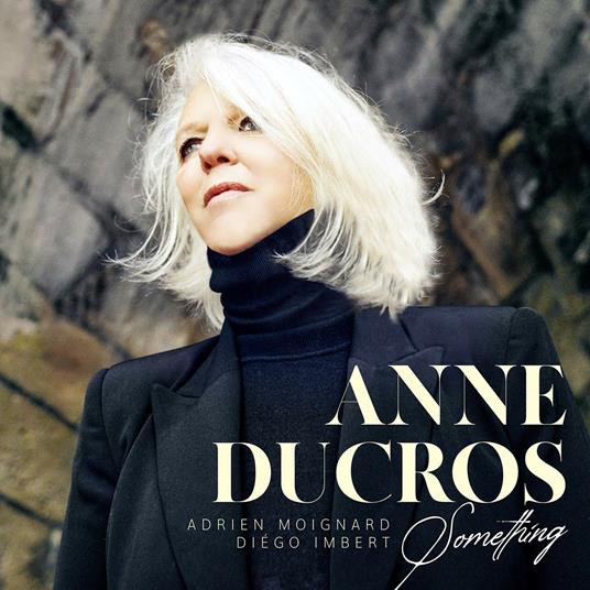 Something - CD Audio di Anne Ducros