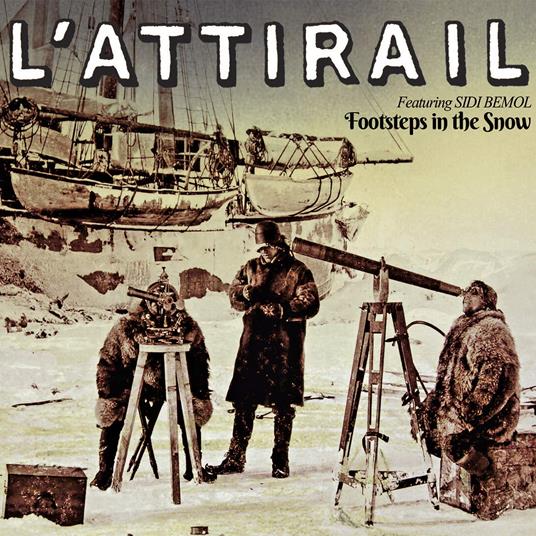 Footsteps In The Snow - CD Audio di L' Attirail