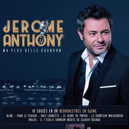 Ma Plus Belle Chanson - CD Audio di Jerome Anthony
