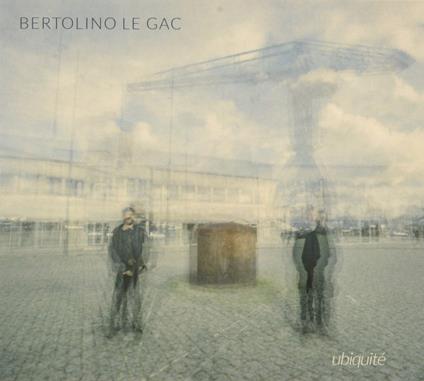 Ubiquite - CD Audio di Bertolino-Le Gac