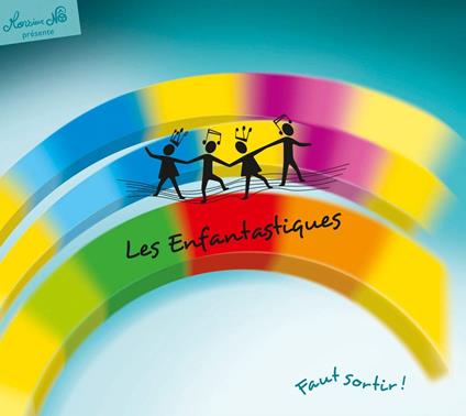 Faut Sortir! - CD Audio di Les Enfantastiques