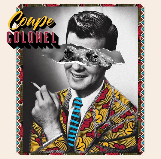 Coupe Colonel - CD Audio di Coupe Colonel