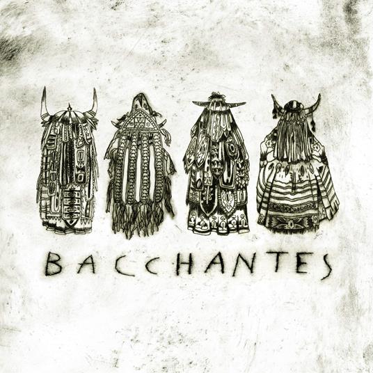 Bacchantes - CD Audio di Bacchantes
