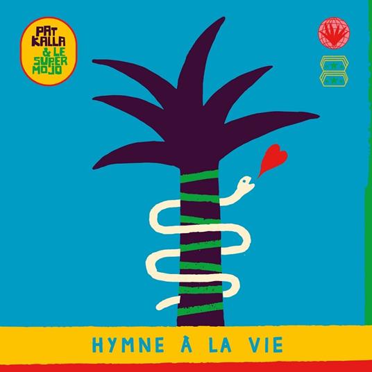Hymne a la vie - CD Audio di Pat Kalla