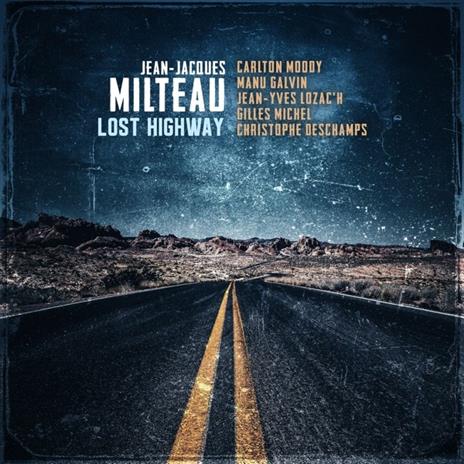 Lost Highway - CD Audio di Jean Jacques Milteau