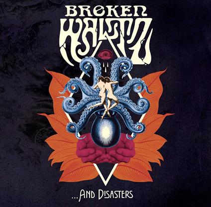 And Disasters - CD Audio di Broken Waltz