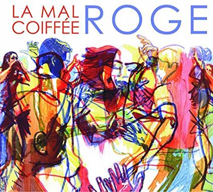 Roge - CD Audio di La Mal Coiffee