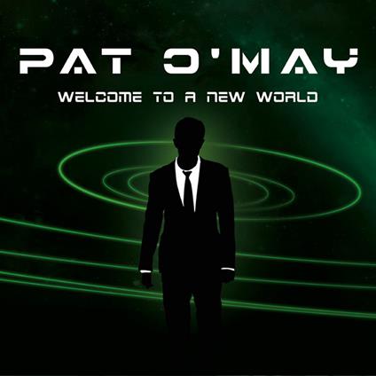 Welcome To A New World - CD Audio di Pat O'May