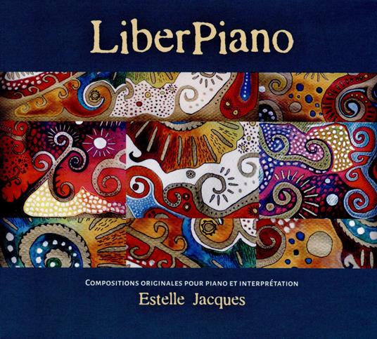 Liberpiano - CD Audio di Estelle Jacques