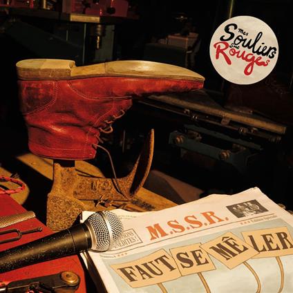 Faut Se Meler - CD Audio di Mes Souliers Sont Rouges