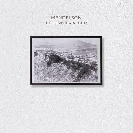 Le Dernier Album - CD Audio di Mendelson