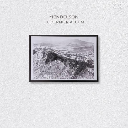 Le Dernier Album - CD Audio di Mendelson