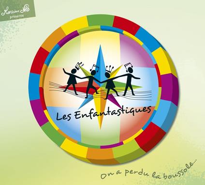 On A Perdu La Boussole - CD Audio di Les Enfantastiques