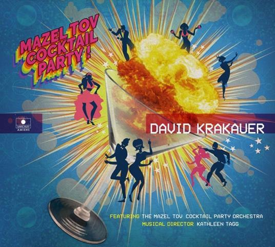 Mazel Tov Cocktail Party - CD Audio di David Krakauer