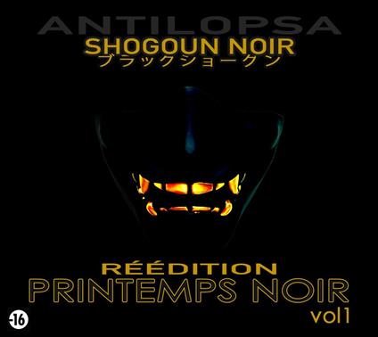 Printemps Noir Vol. 1 - CD Audio di Antilopsa Shogoun Noir