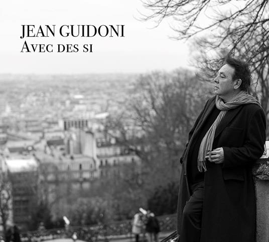 Avec Des Si - CD Audio di Jean Guidoni