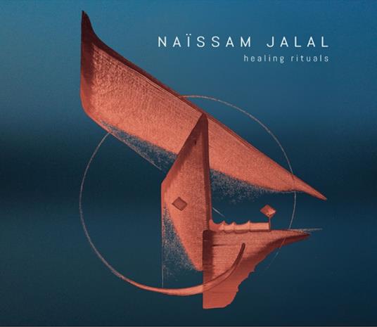 Healing Rituals - CD Audio di Naissam Jalal