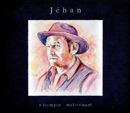 Vivement Maintenant - CD Audio di Jehan