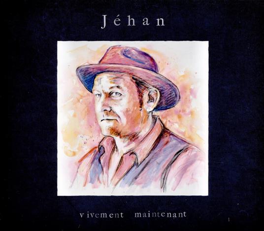 Vivement Maintenant - CD Audio di Jehan