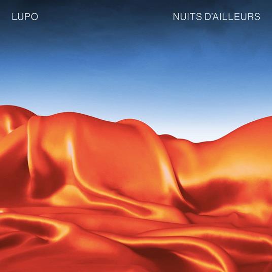 Nuits D'Ailleurs - CD Audio di Lupo